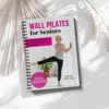 Wall Pilates for Seniors Wall Pilates for Seniors