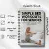 Bed Exercises Bed Exercises For Seniors