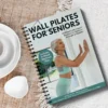 Wall Pilates for Seniors