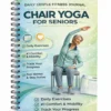 Chair Yoga for Seniors Spiral Workbook – Daily Gentle Fitness Journal with Progress Tracker