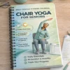 Chair Yoga for Seniors Spiral Workbook – Daily Gentle Fitness Journal with Progress Tracker